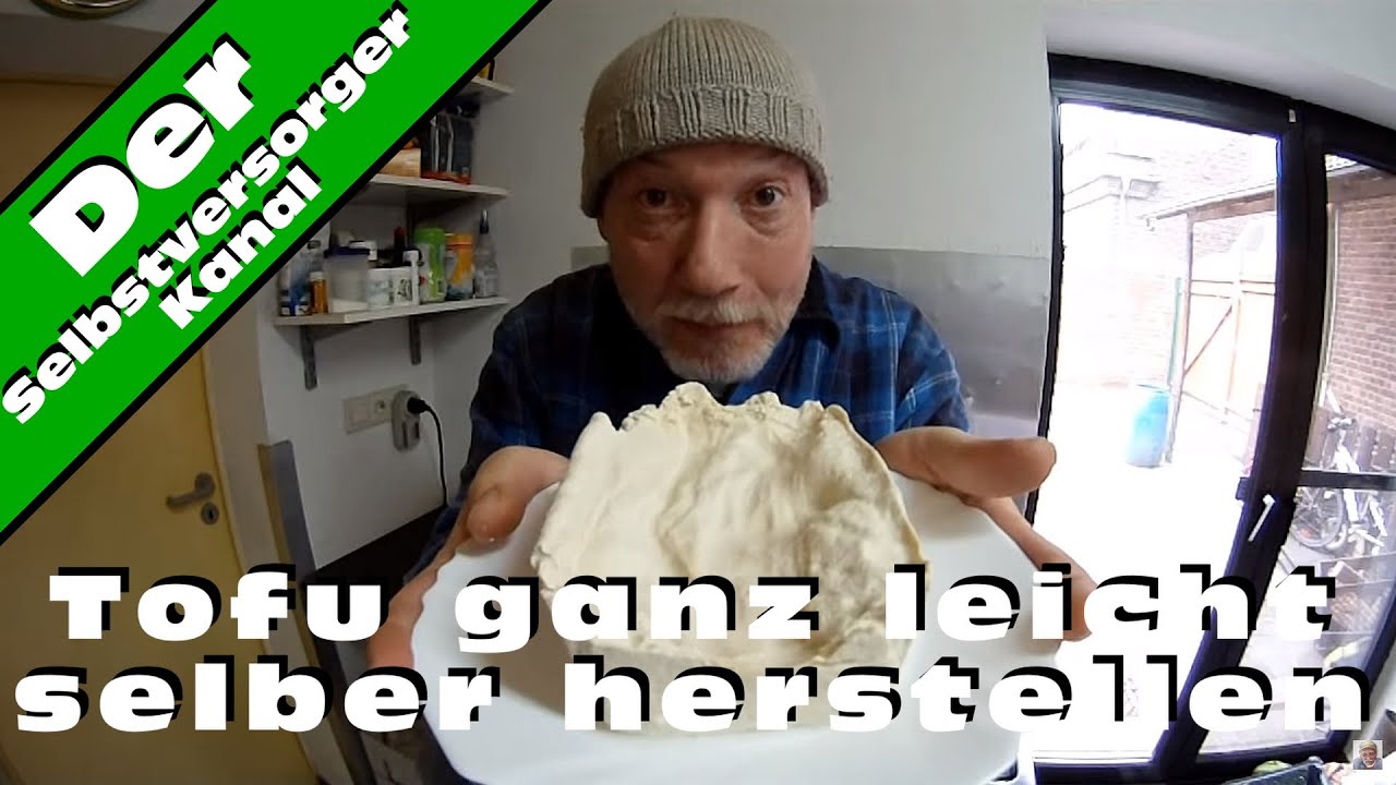 Tofu und Sojamilch ganz leicht selbst herstellen. (Video ...
